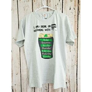 Cara Craft I Only Drink On Days Ending With T Irish St. Patrick's Tee Shirt
